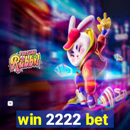 win 2222 bet